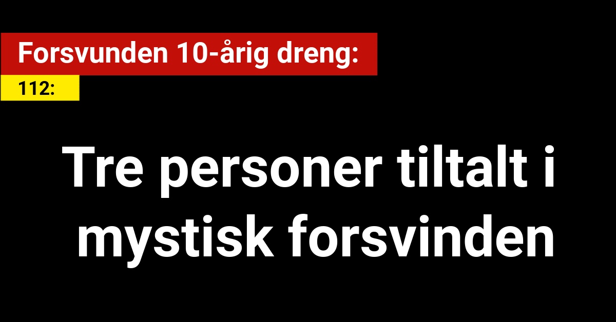 Tre personer tiltalt i mysterium om forsvunden 10-årig dreng