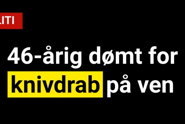 46-årig dømt for knivdrab på ven