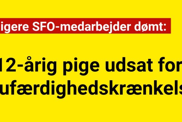 12-årig pige udsat for blufærdighedskrænkelse – Tidligere SFO-medarbejder dømt