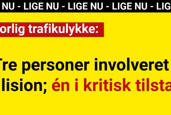 Alvorlig trafikulykke: Tre personer involveret i kollision; én i kritisk tilstand