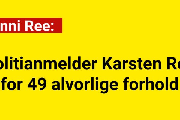 Janni Ree politianmelder Karsten Ree for 49 alvorlige forhold
