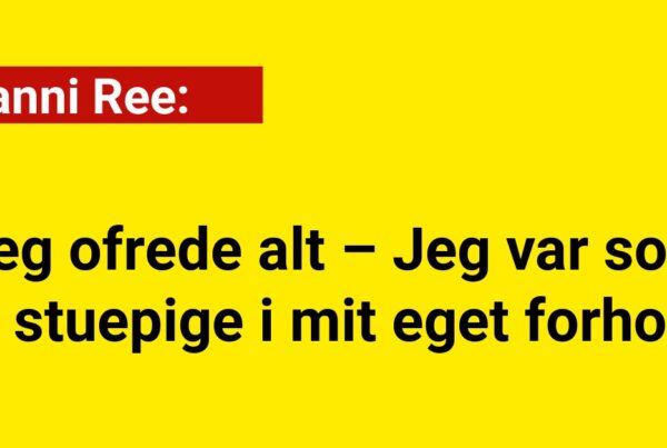 Janni Ree: "Jeg ofrede alt – Jeg var som en stuepige i mit eget forhold"