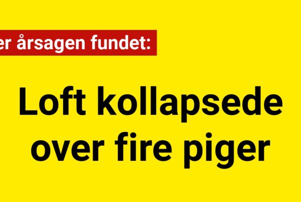 Loft kollapsede over fire piger: Nu er årsagen fundet
