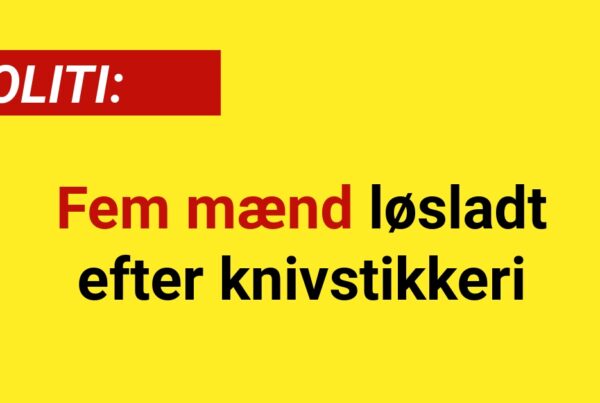 POLITI: Fem mænd løsladt efter knivstikkeri