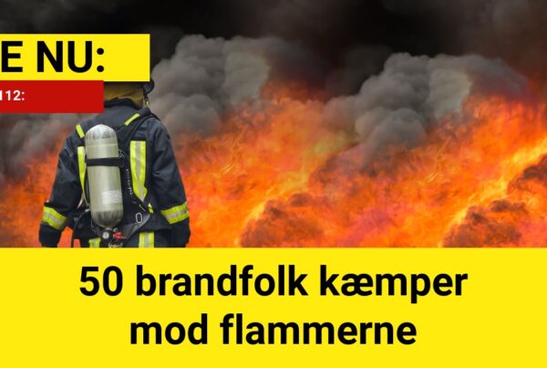 50 brandfolk kæmper mod flammerne