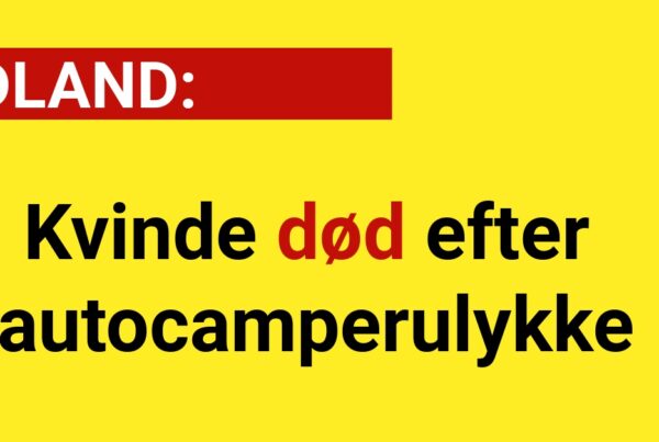 Kvinde død efter autocamperulykke