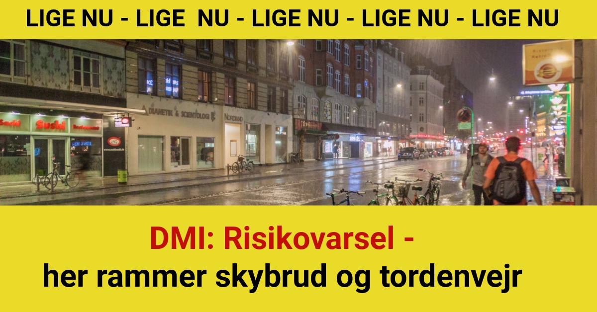 DMI: Risikovarsel her rammer skybrud og tordenvejr