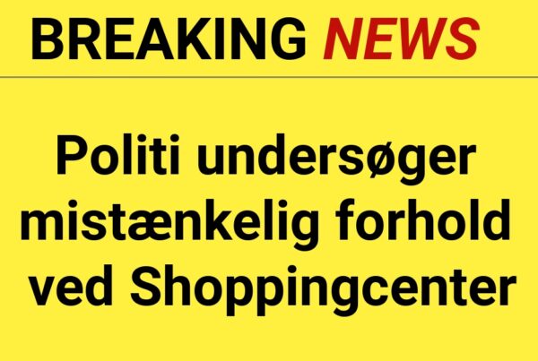 Politi undersøger mistænkelig forhold ved Shoppingcenter