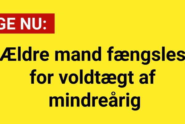Ældre mand fængsles for voldtægt af mindreårig