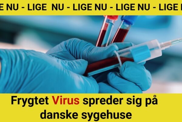 Lige nu: Frygtet Virus spreder sig på danske sygehuse