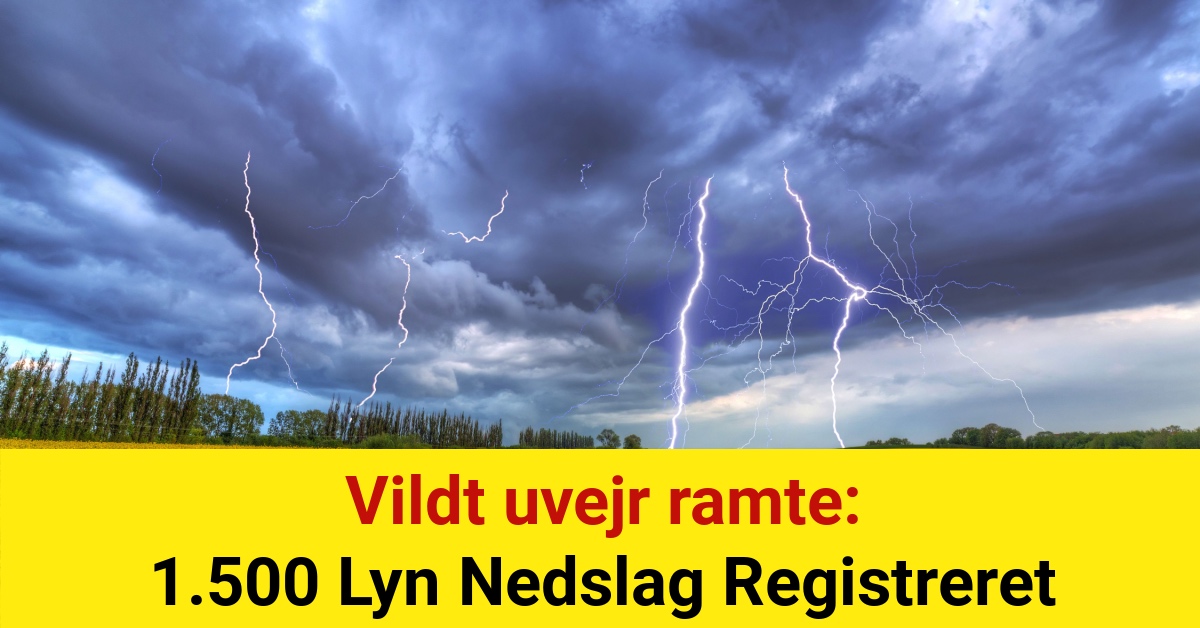 Vildt uvejr ramte: 1.500 Lyn Nedslag Registreret