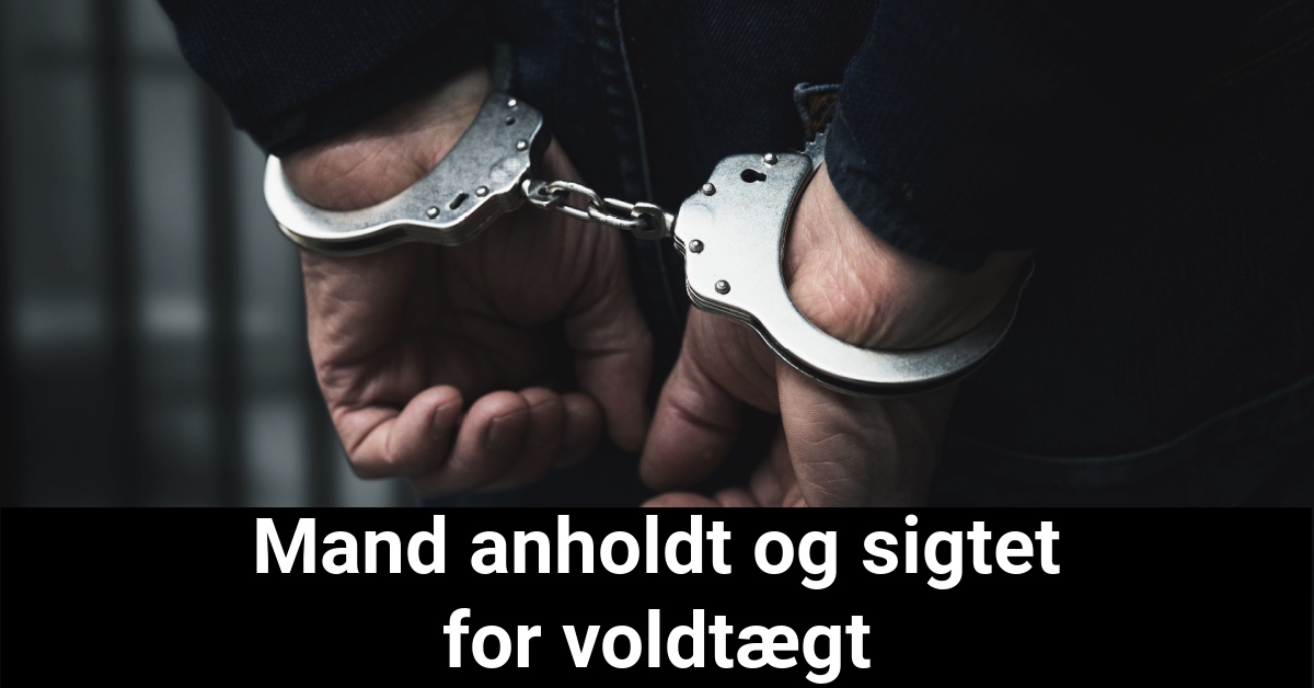 Mand anholdt og sigtet for voldtægt - Krimi