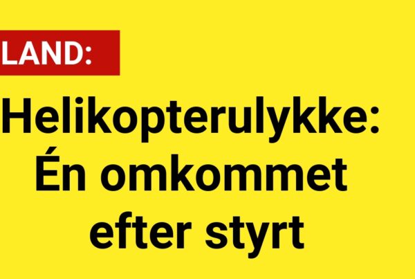 Helikopterulykke: Én omkommet efter styrt