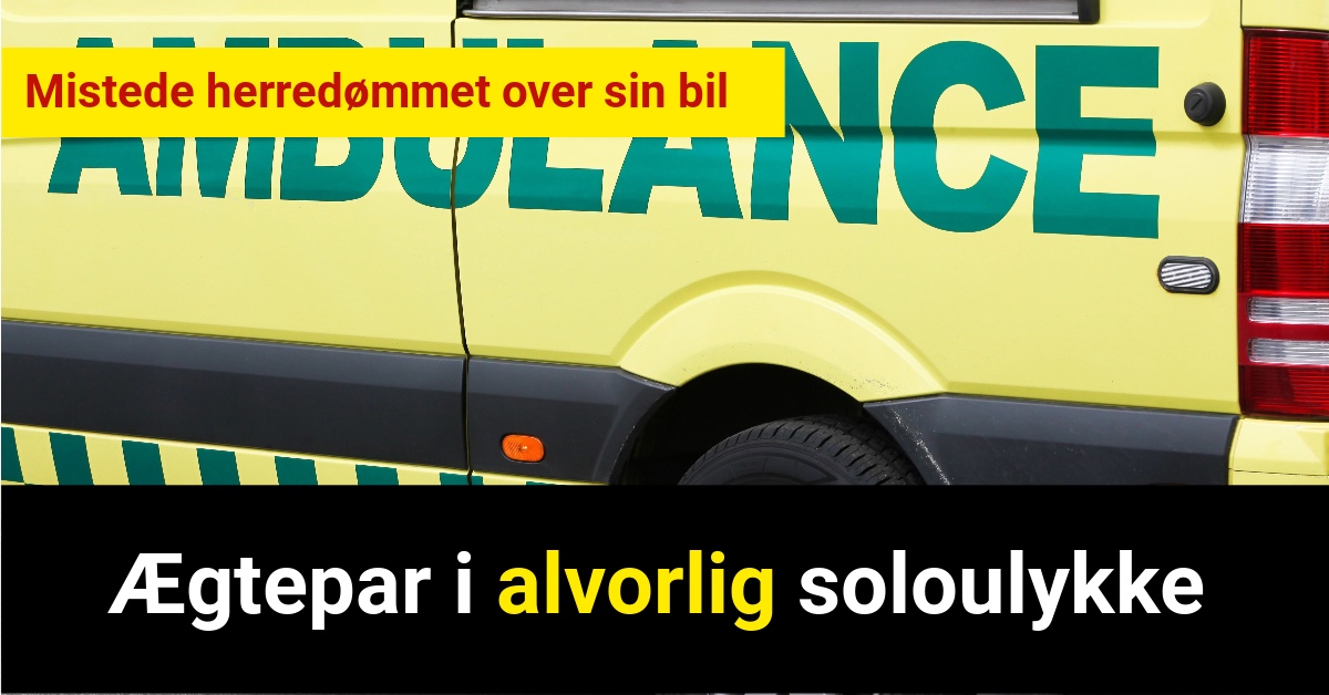 Ægtepar i alvorlig soloulykke - 112