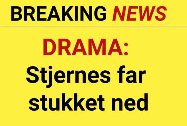 DRAMA: Stjernes far stukket ned