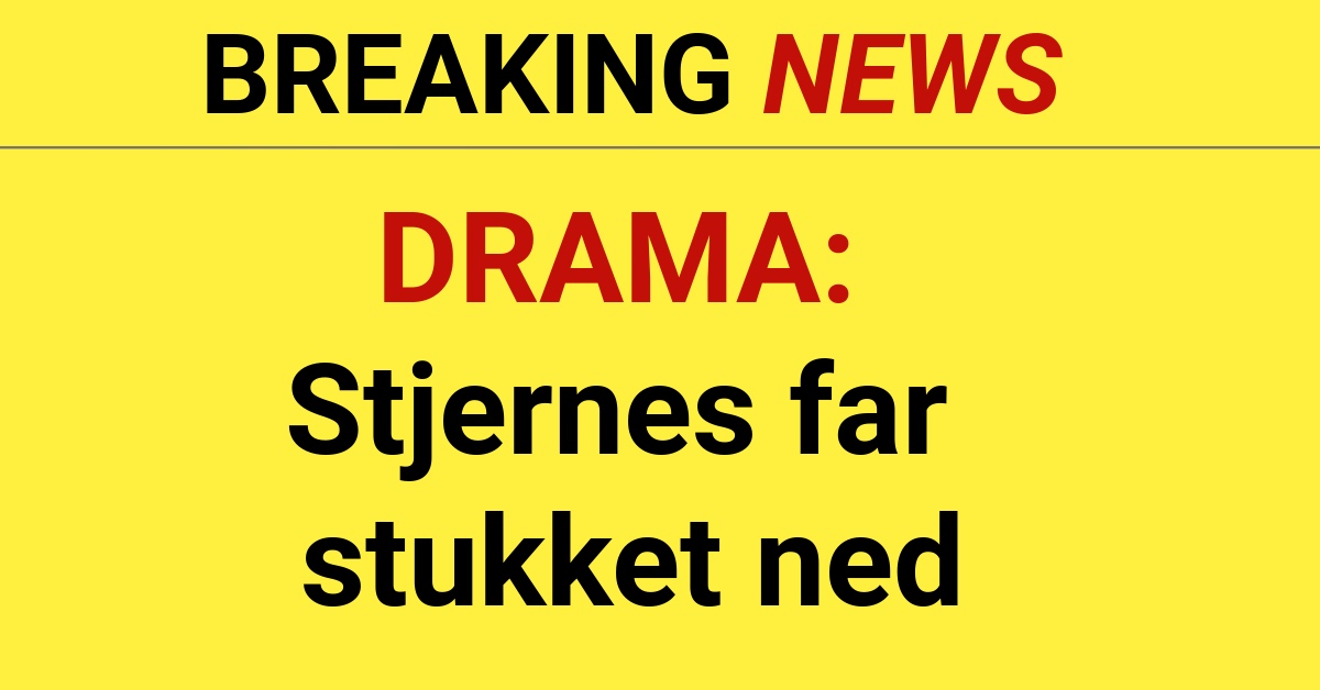 DRAMA: Stjernes far stukket ned