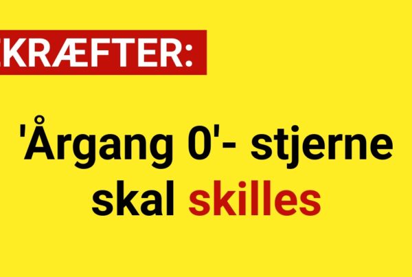 BEKRÆFTER: 'Årgang 0'- stjerne skal skilles