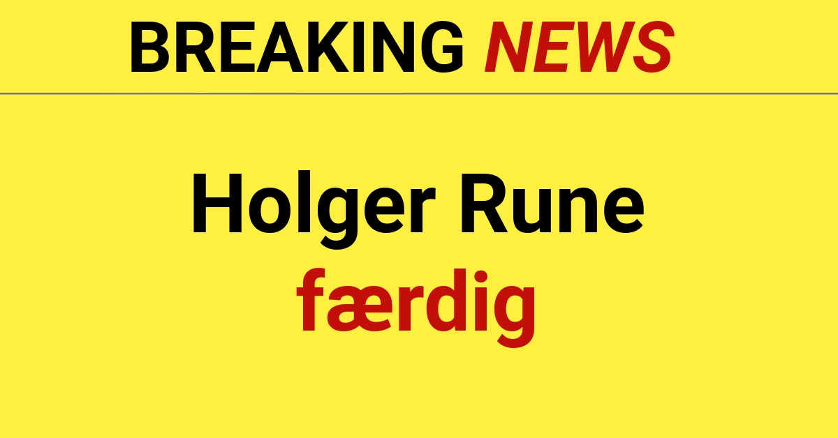 Holger Rune færdig