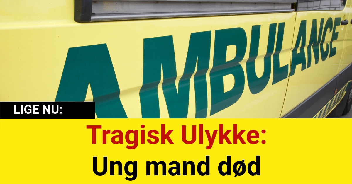 Tragisk Ulykke: Ung mand død