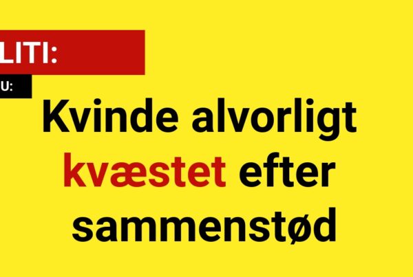 POLITI: Kvinde alvorligt kvæstet efter sammenstød