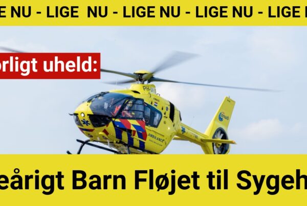 Alvorligt uheld: Treårigt Barn Fløjet til Sygehus