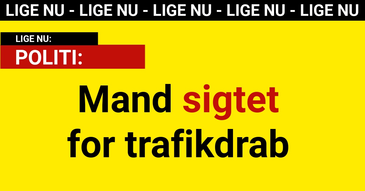 Mand sigtet for trafikdrab - Krimi