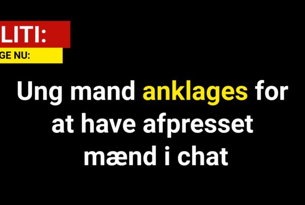 Ung mand anklages for at have afpresset mænd i chat