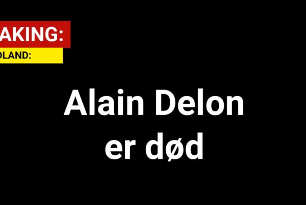 BREAKING: Alain Delon er død