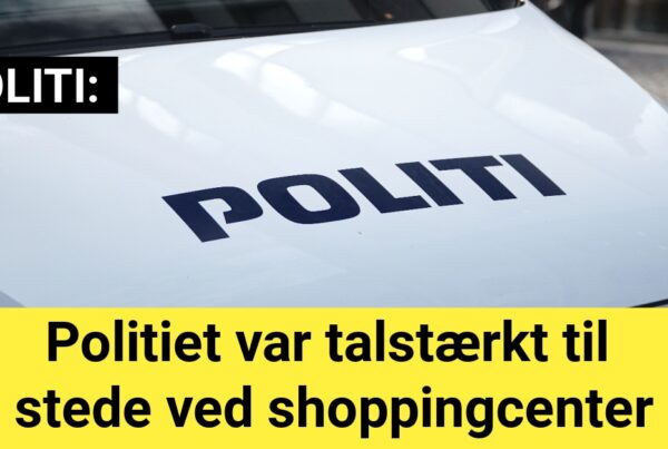 Politiet var talstærkt til stede ved shoppingcenter
