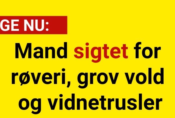 Mand sigtet for røveri, grov vold og vidnetrusler