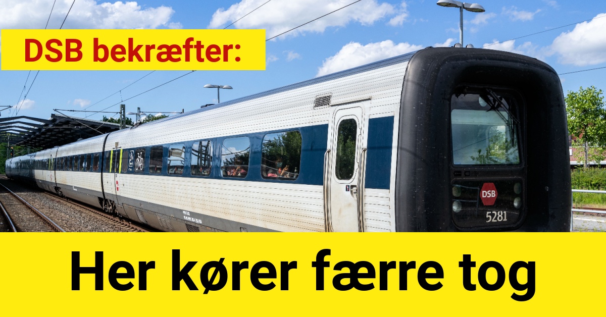 DSB bekræfter: Her kører færre tog