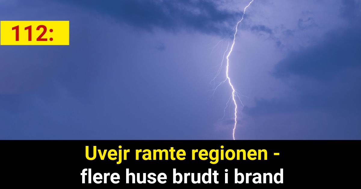 Uvejr ramte regionen - flere huse brudt i brand