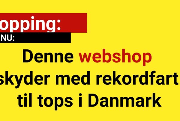 Denne webshop skyder med rekordfart til tops i Danmark