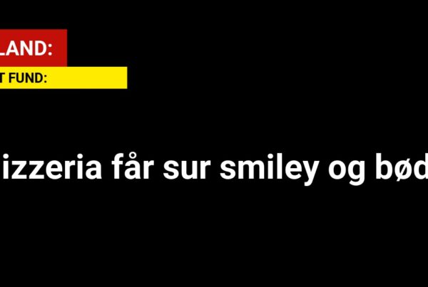 Pizzeria får sur smiley og bøde: