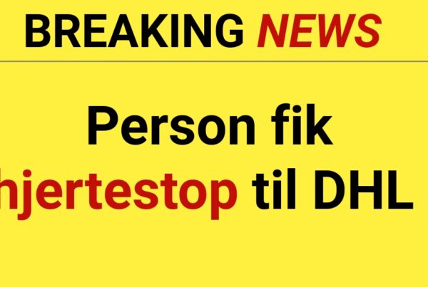 BREAKING: Person fik hjertestop til DHL