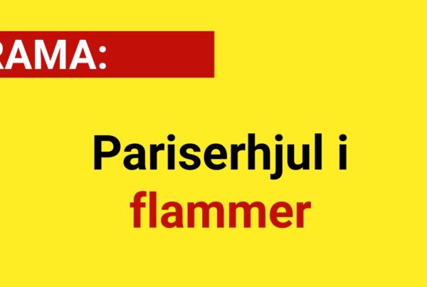 DRAMA: Pariserhjul i flammer