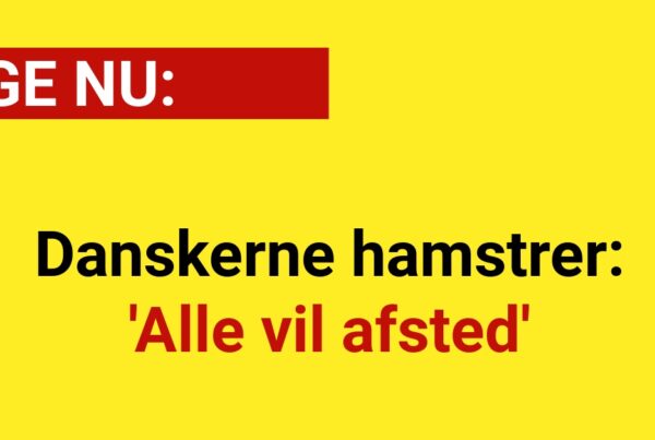 Danskerne hamstrer: 'Alle vil afsted'