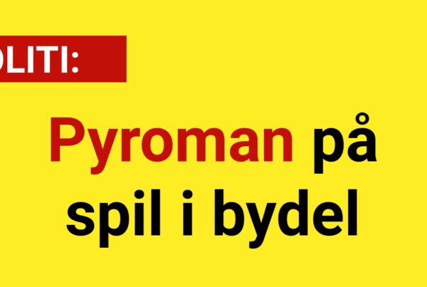 Pyroman på spil i bydel