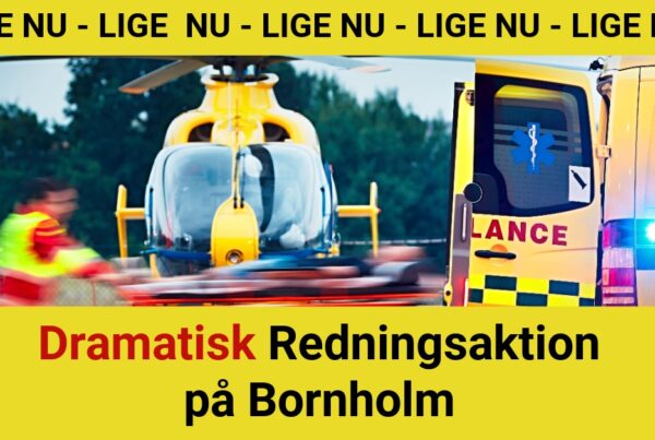 Dramatisk Redningsaktion på Bornholm