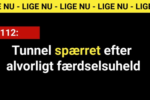 Tunnel spærret efter alvorligt færdselsuheld