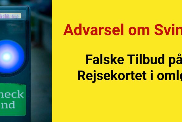 Advarsel om Svindel: Falske Tilbud på Rejsekortet i omløb