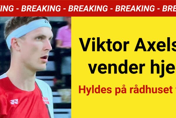 Viktor Axelsen vender hjem: Hyldes på rådhuset fredag