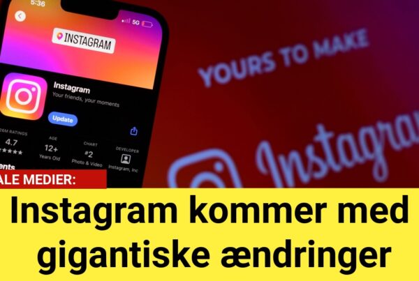 Instagram kommer med gigantiske ændringer