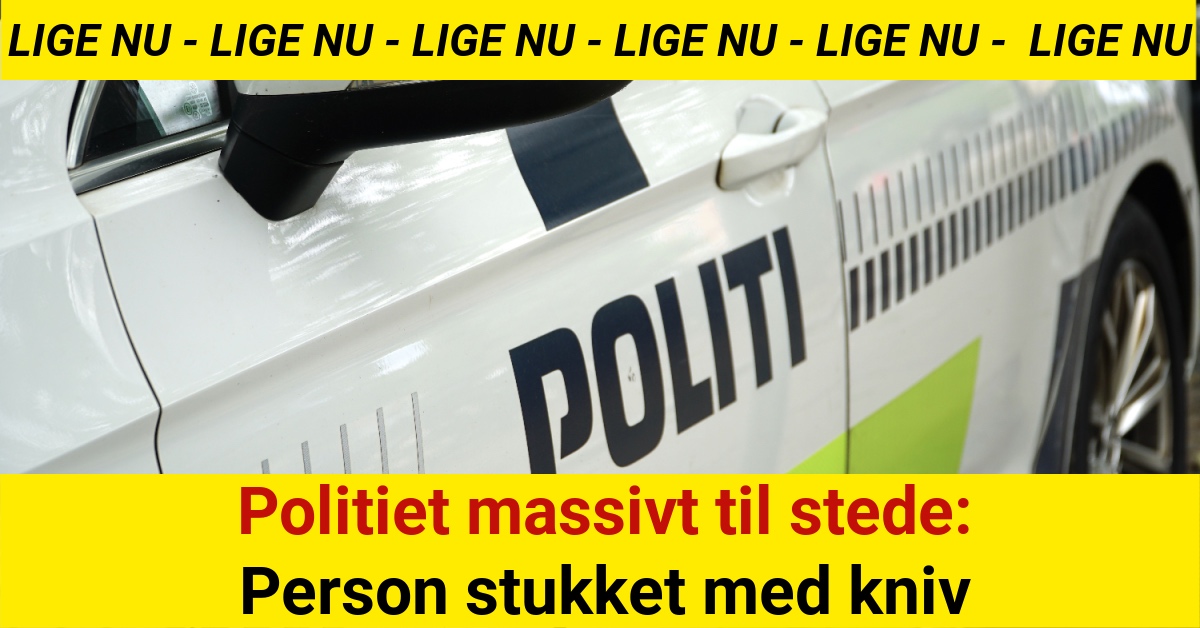 Politiet massivt til stede: Person stukket med knivPolitiet massivt til stede: Person stukket med kniv