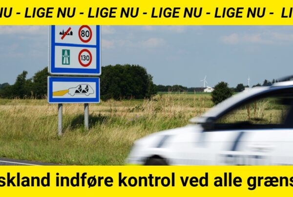 BREAKING: Tyskland indføre kontrol ved alle grænser