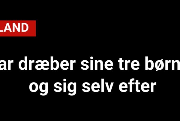 Forfærdelig hændelse: Far dræber sine tre børn og sig selv efter
