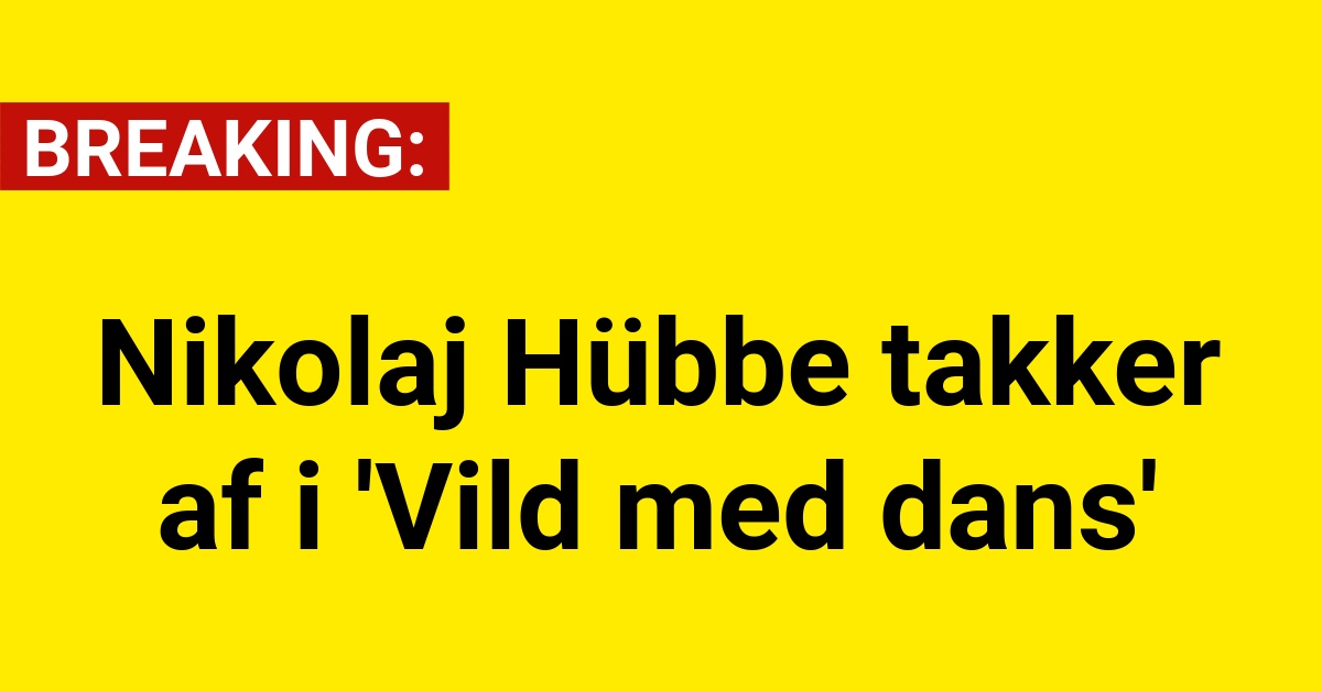 Nikolaj Hübbe takker af i 'Vild med dans'