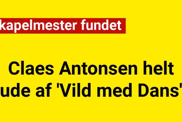 Claes Antonsen helt ude af 'Vild med Dans': Ny kapelmester fundet