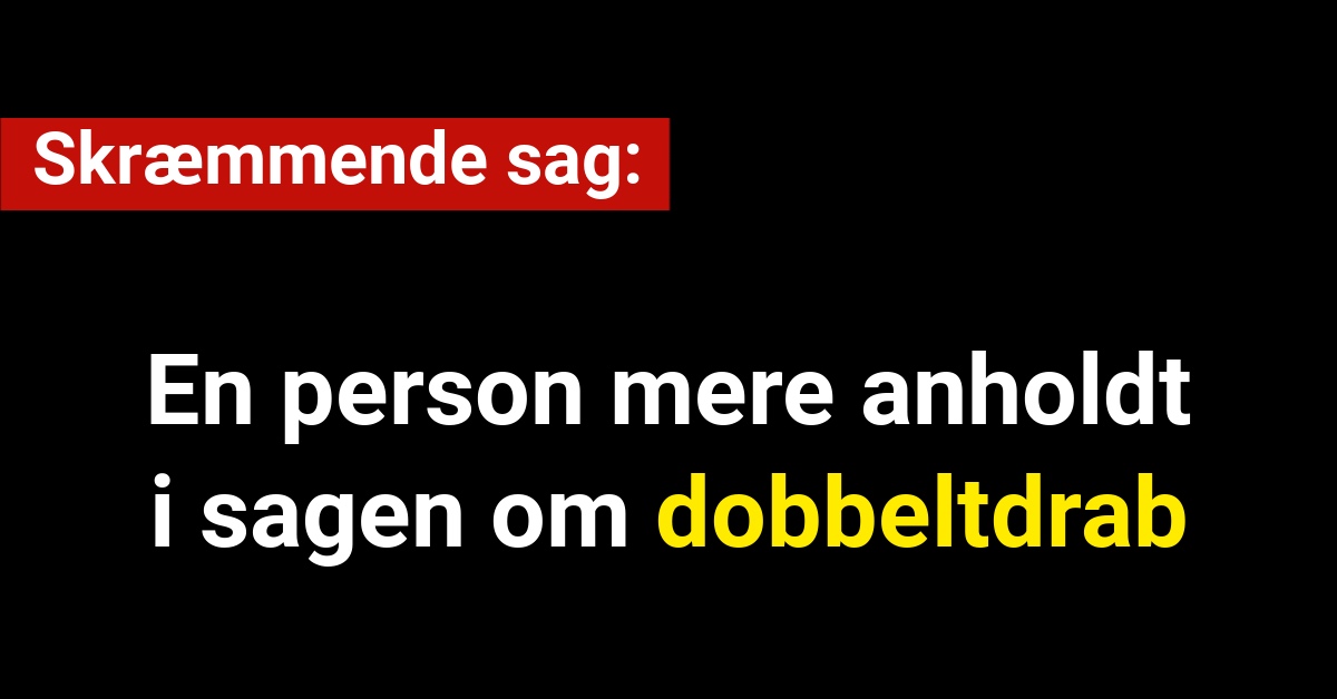 En person mere anholdt i skræmmende sag om dobbeltdrab