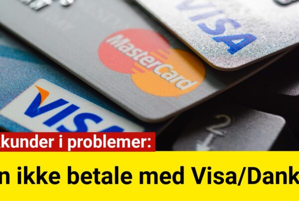 Bankkunder i problemer: Kan ikke betale med Visa/Dankort